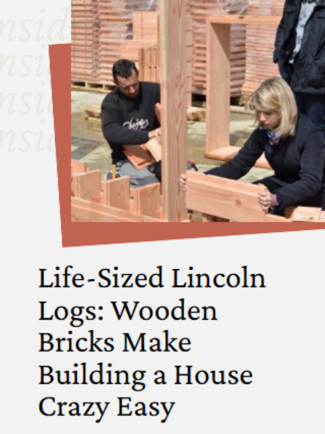 Life-Sized Lincoln Logs